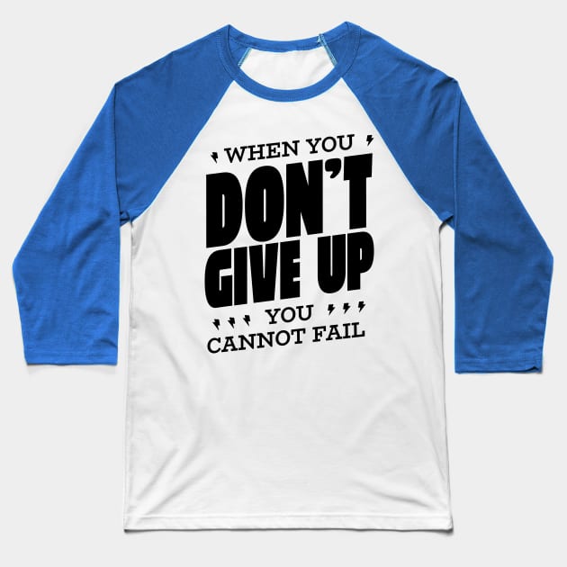 Dont Give Up Baseball T-Shirt by LindenDesigns